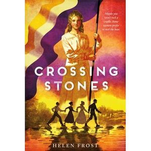 Crossing Stones -- Helen Frost